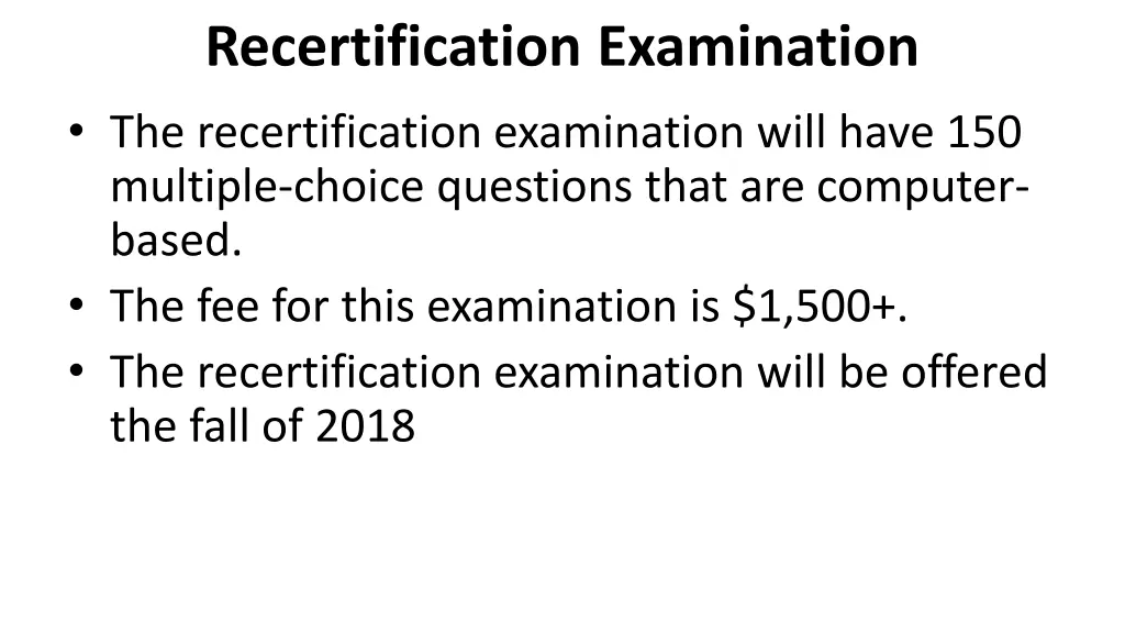 recertification examination the recertification