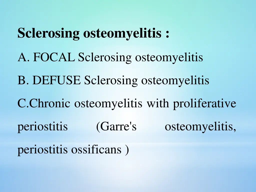 sclerosing osteomyelitis