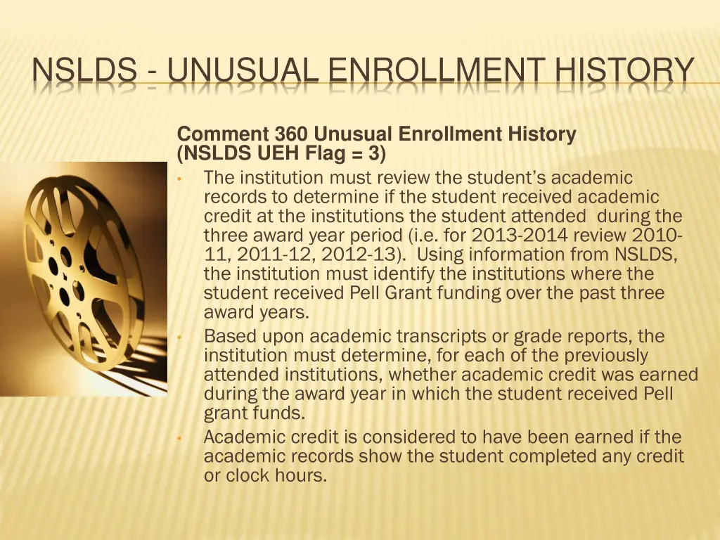 nslds unusual enrollment history 1