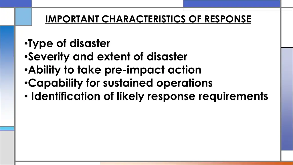 important characteristics of response