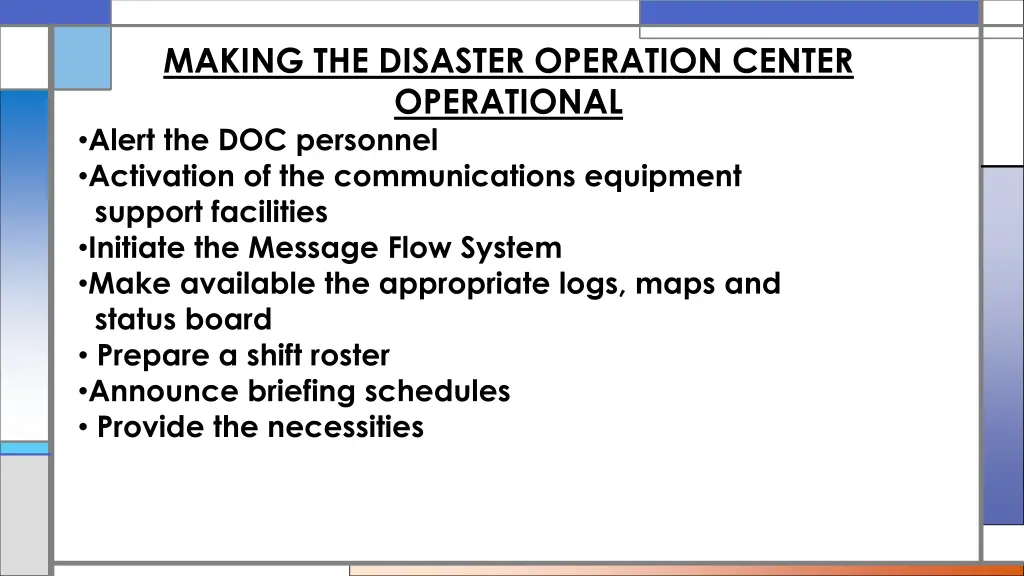 making the disaster operation center operational