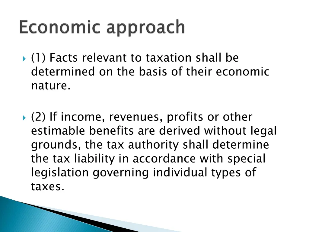 1 facts relevant to taxation shall be determined