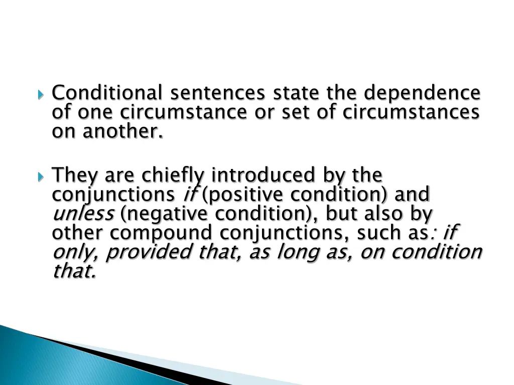 conditional sentences state the dependence