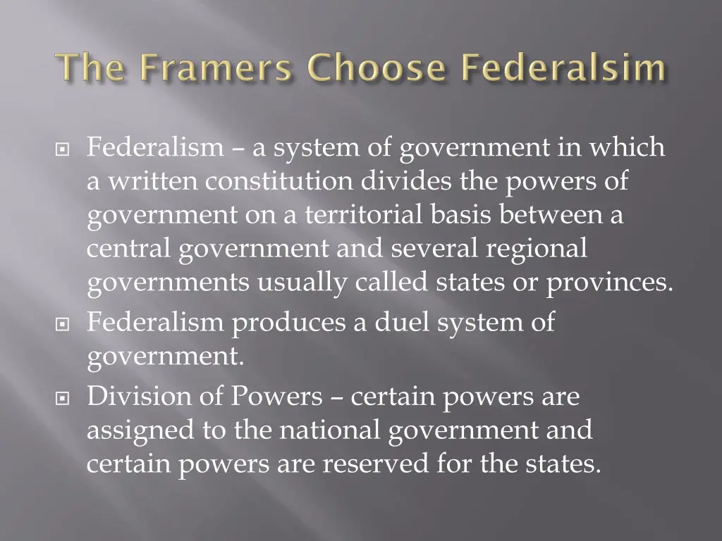 federalism a system of government in which