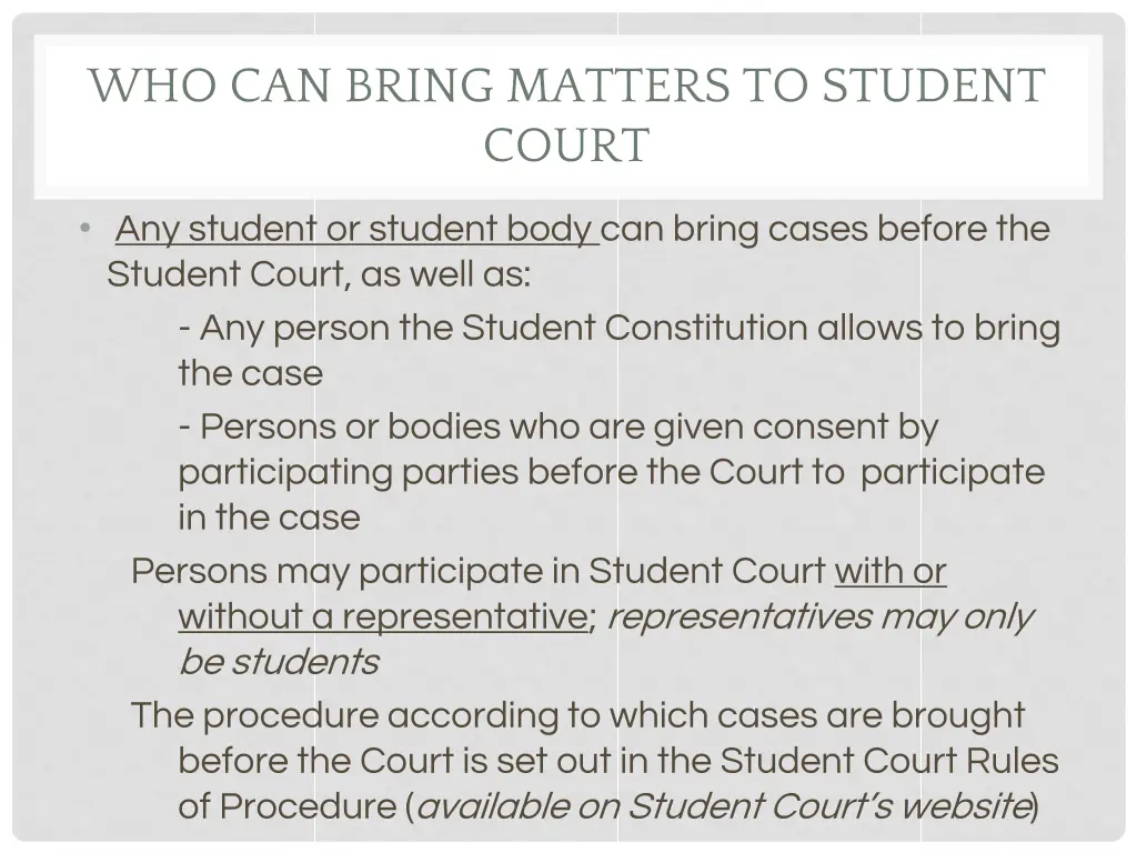 who can bring matters to student court