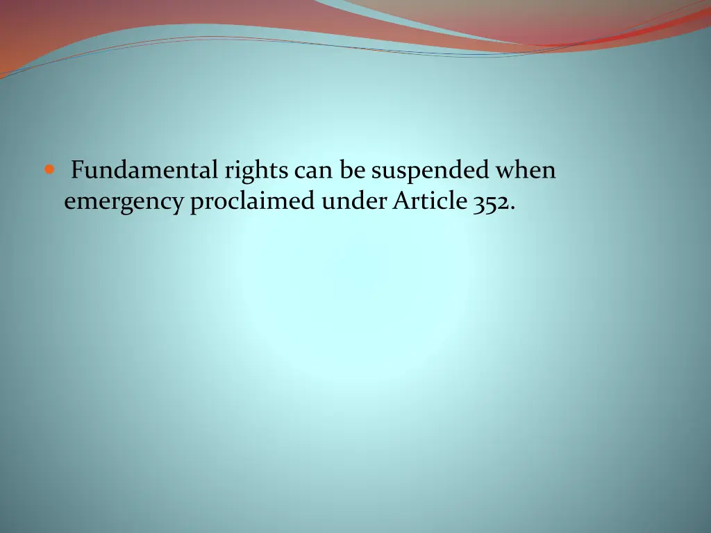 fundamental rights can be suspended when