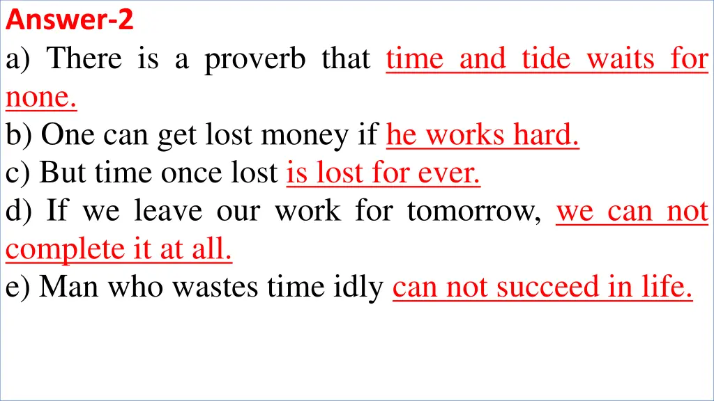 answer 2 a there is a proverb that time and tide