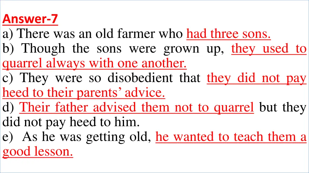 answer 7 a there was an old farmer who had three