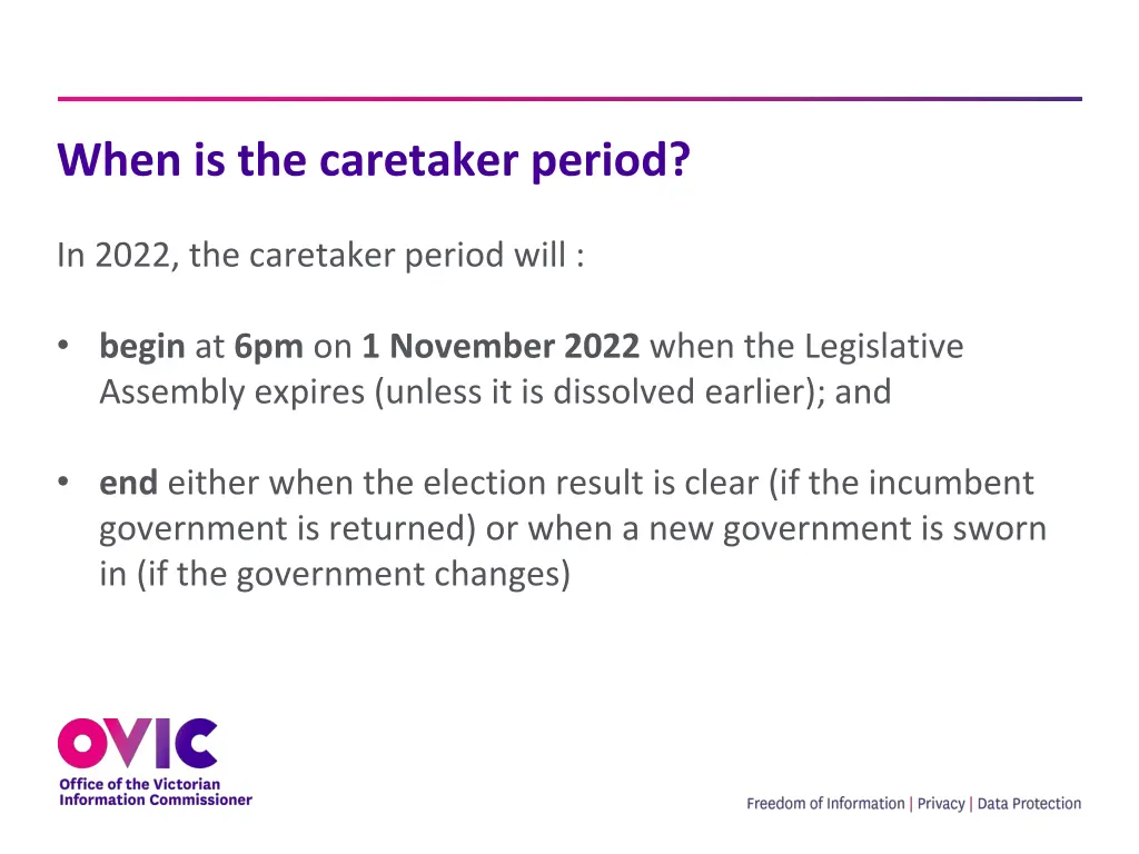 when is the caretaker period