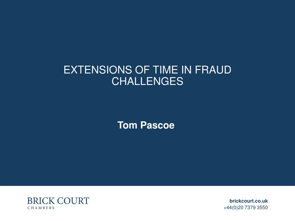 extensions of time in fraud challenges