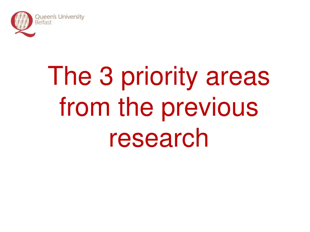 the 3 priority areas from the previous research