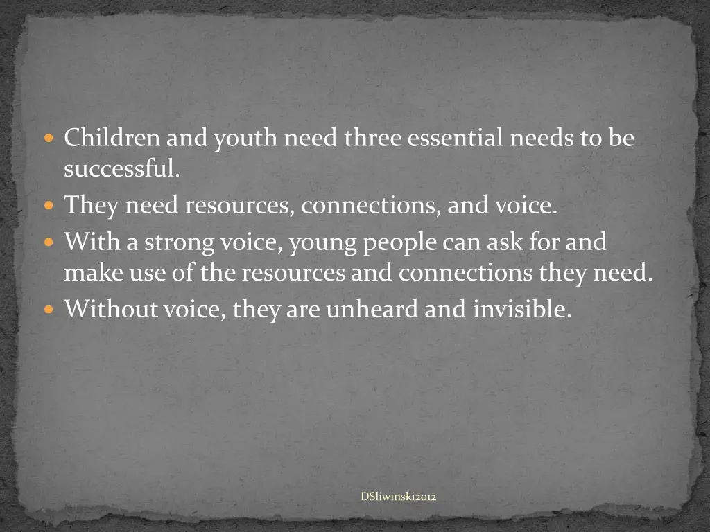 children and youth need three essential needs