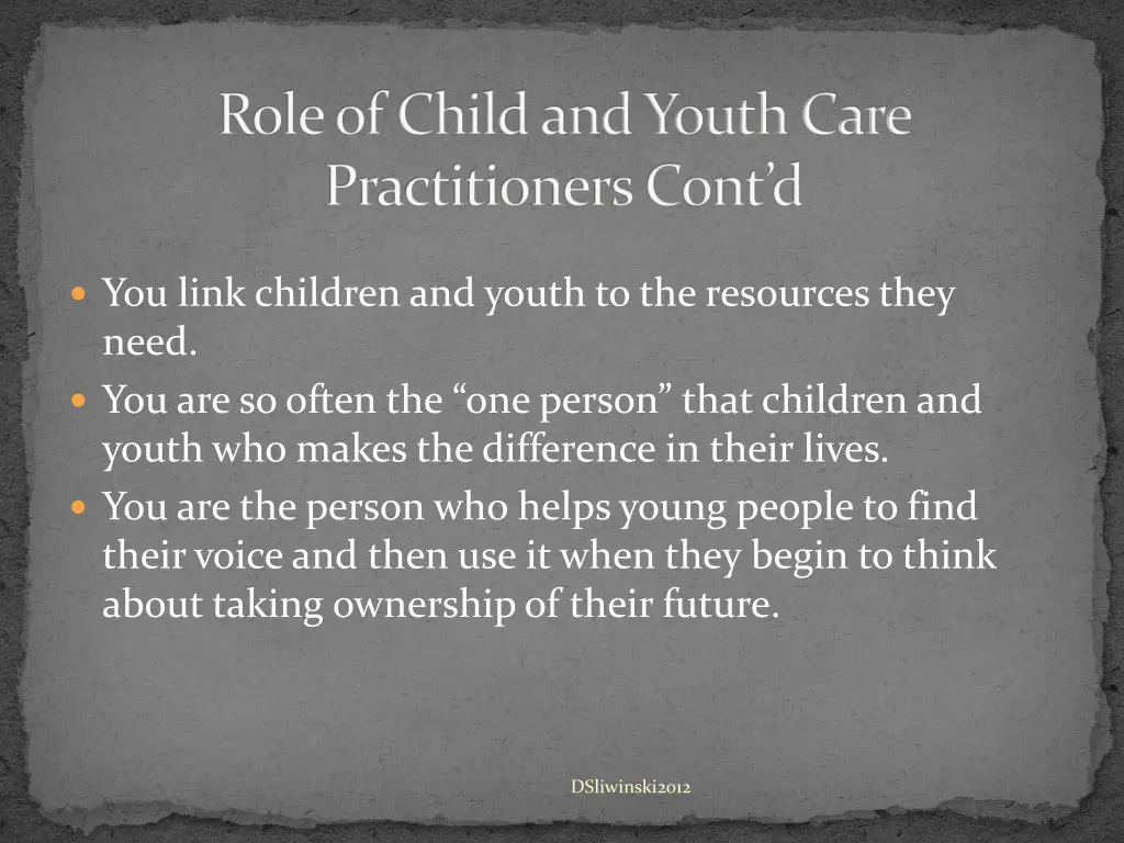 role of child and youth care practitioners cont d