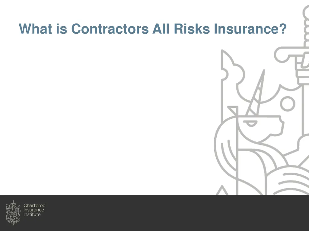 what is contractors all risks insurance