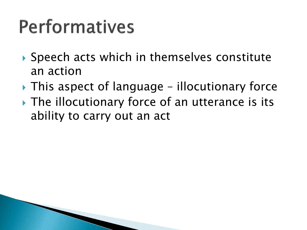 speech acts which in themselves constitute