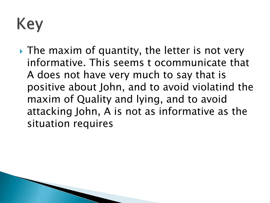 the maxim of quantity the letter is not very