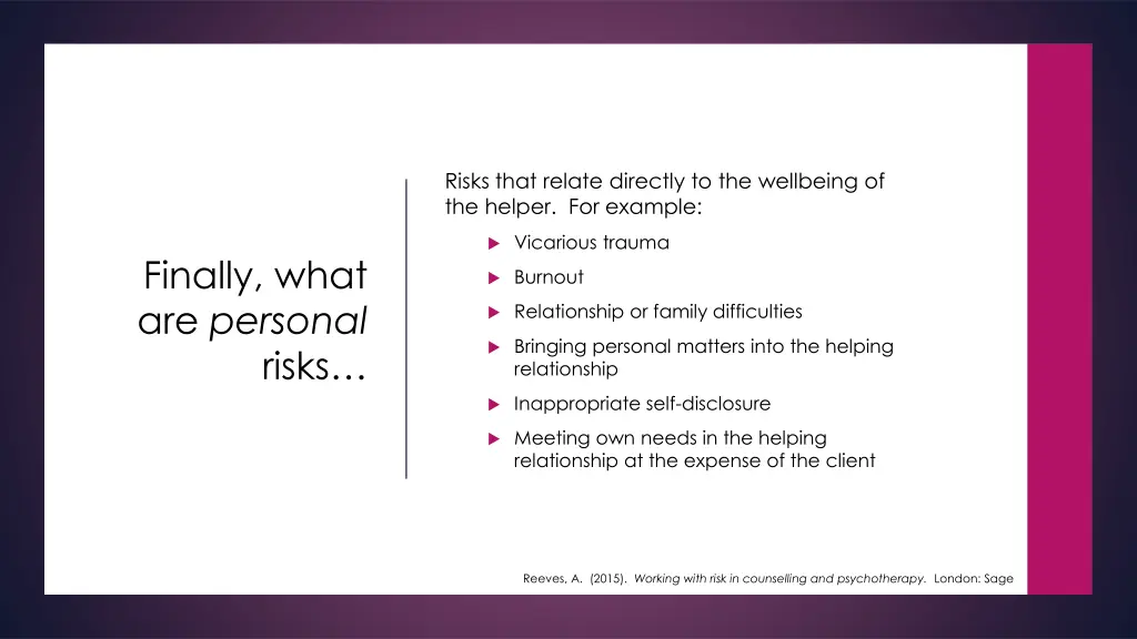 risks that relate directly to the wellbeing