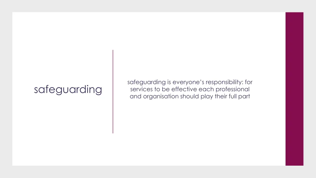 safeguarding is everyone s responsibility