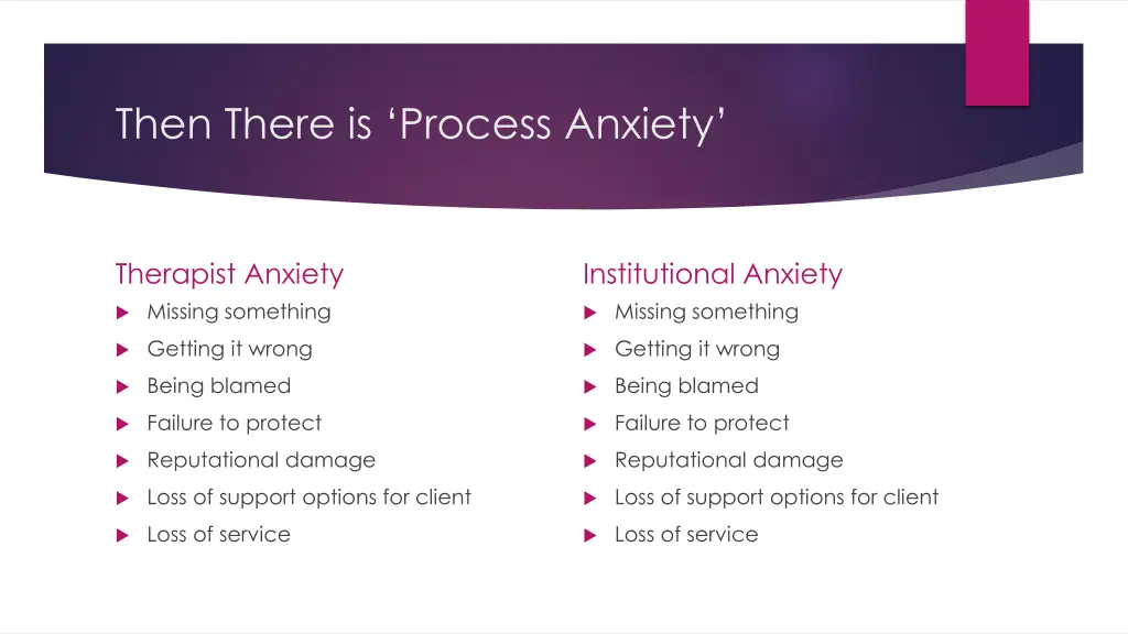 then there is process anxiety