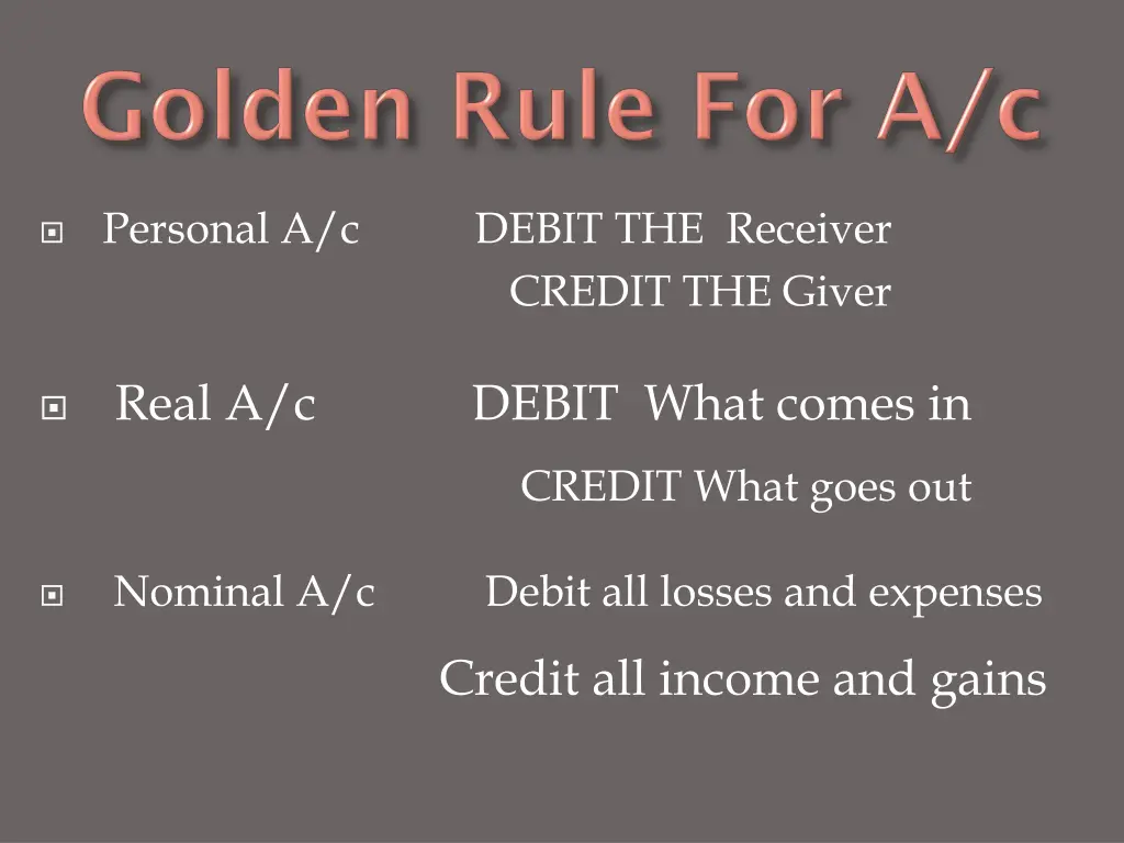 personal a c debit the receiver credit the giver