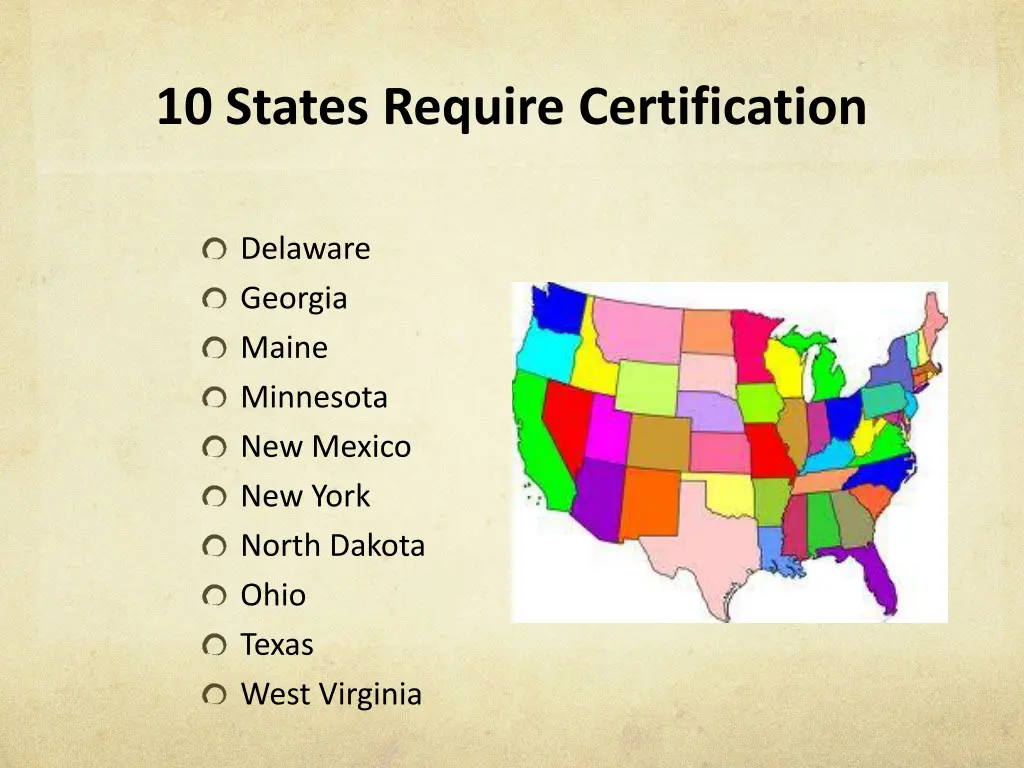 10 states require certification