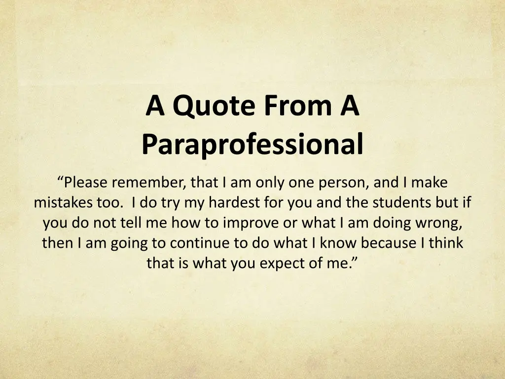 a quote from a paraprofessional