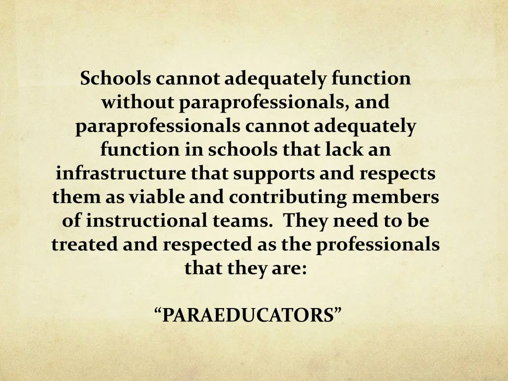 schools cannot adequately function without