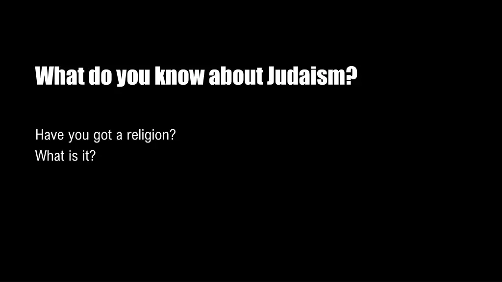 what do you know about judaism