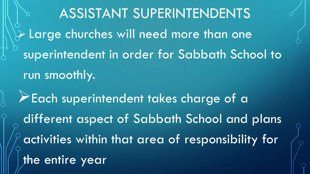 assistant superintendents large churches will