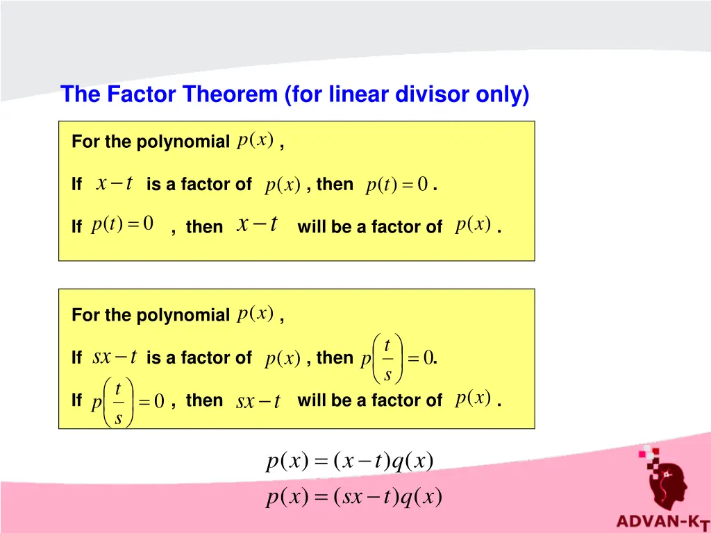 the factor theorem for linear divisor only