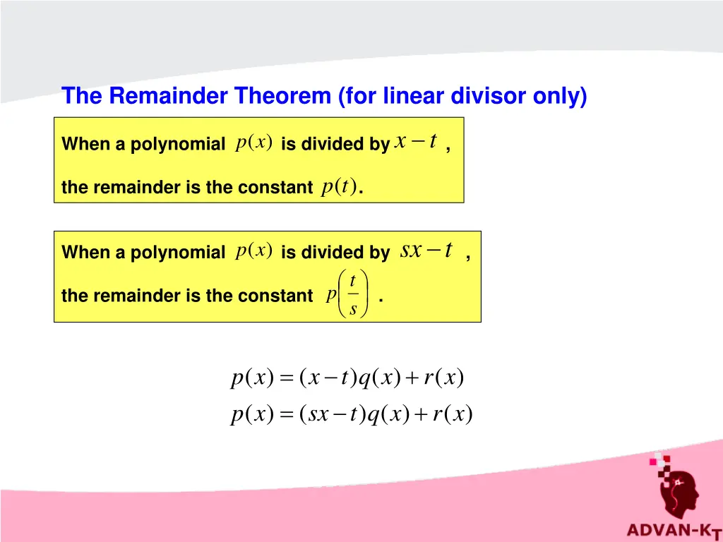 the remainder theorem for linear divisor only