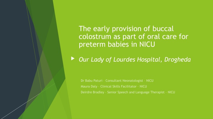 the early provision of buccal colostrum as part