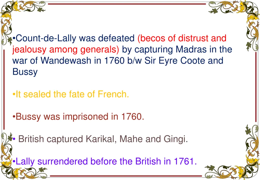 count de lally was defeated becos of distrust