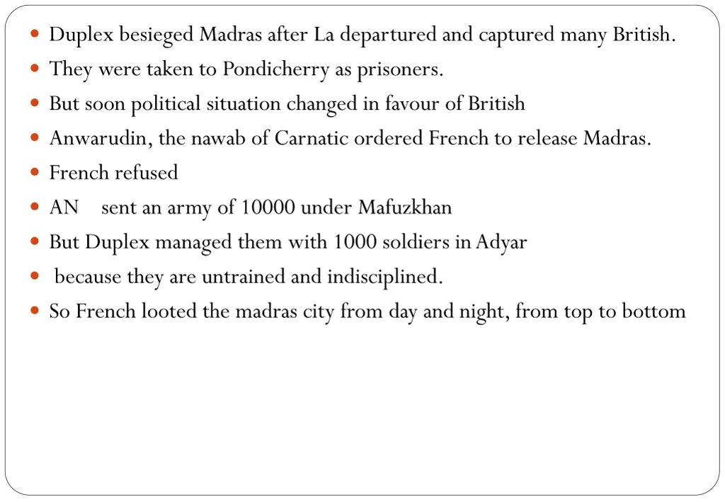 duplex besieged madras after la departured