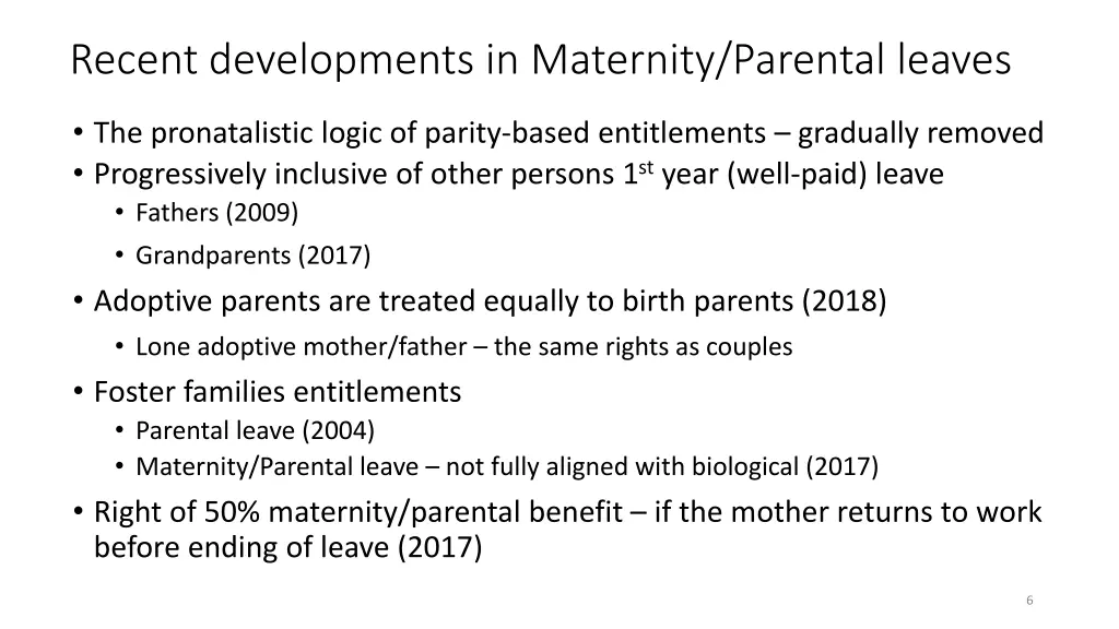 recent developments in maternity parental leaves