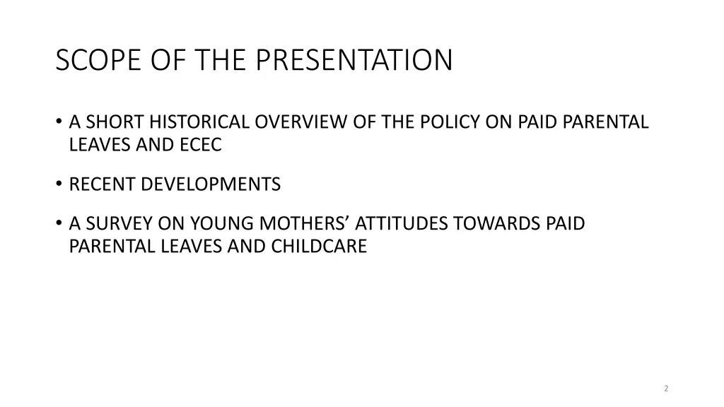 scope of the presentation