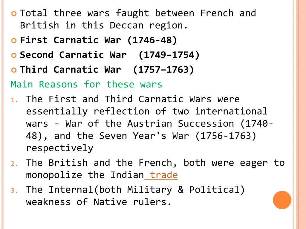 total three wars faught between french