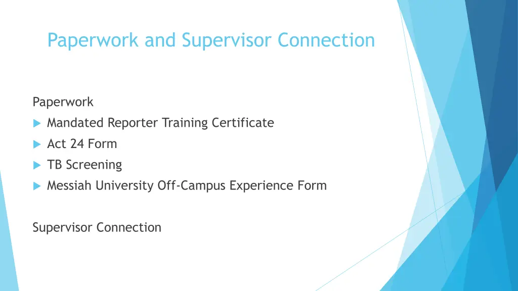 paperwork and supervisor connection