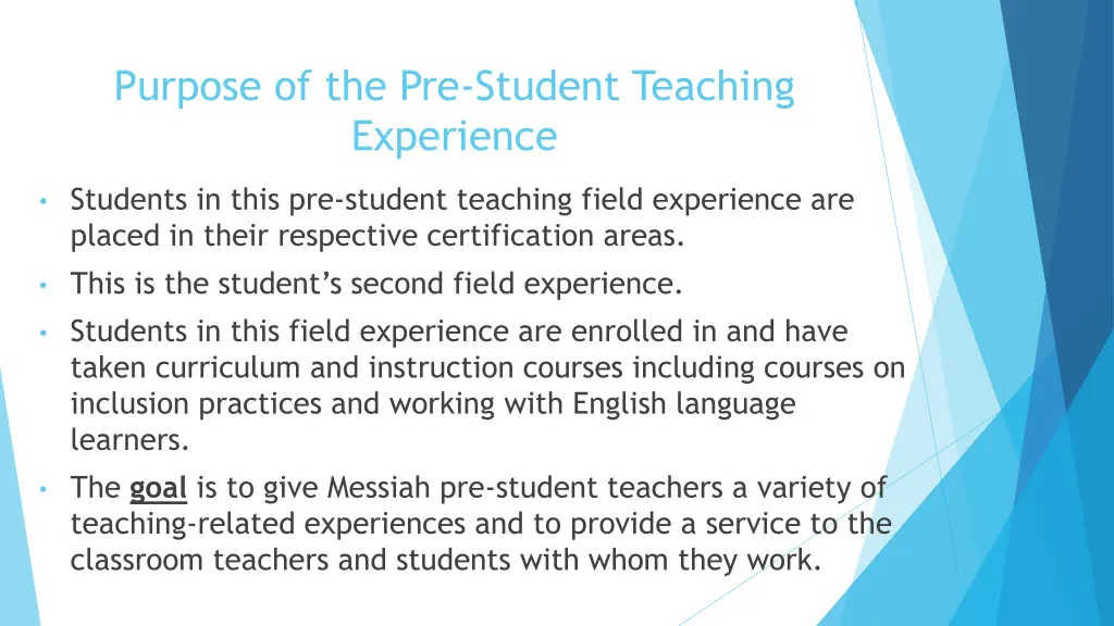 purpose of the pre student teaching experience