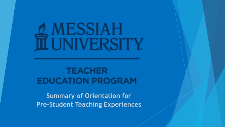 summary of orientation for pre student teaching