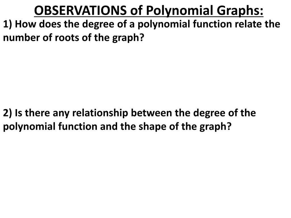 observations of polynomial graphs 1 how does