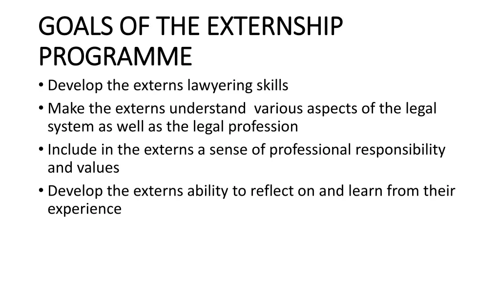 goals of the externship goals of the externship