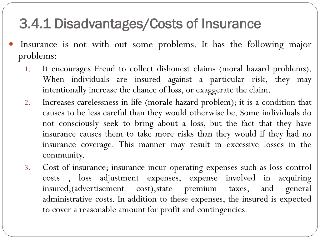 3 4 1 disadvantages costs of insurance