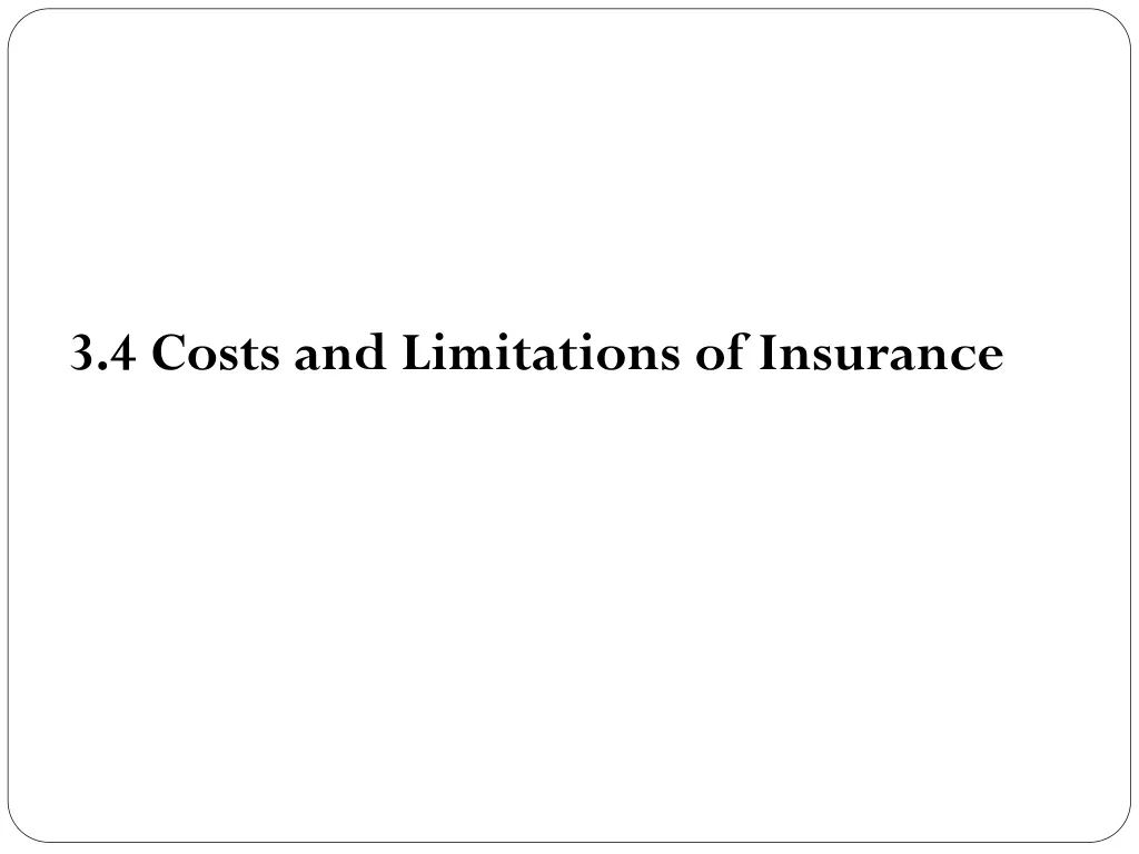 3 4 costs and limitations of insurance