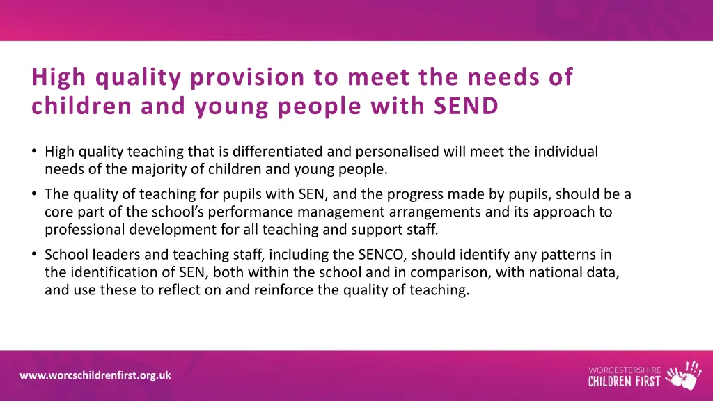 high quality provision to meet the needs