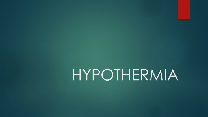 hypothermia