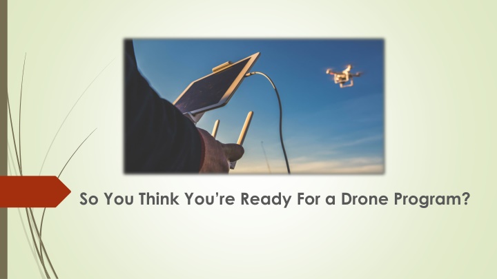 so you think you re ready for a drone program