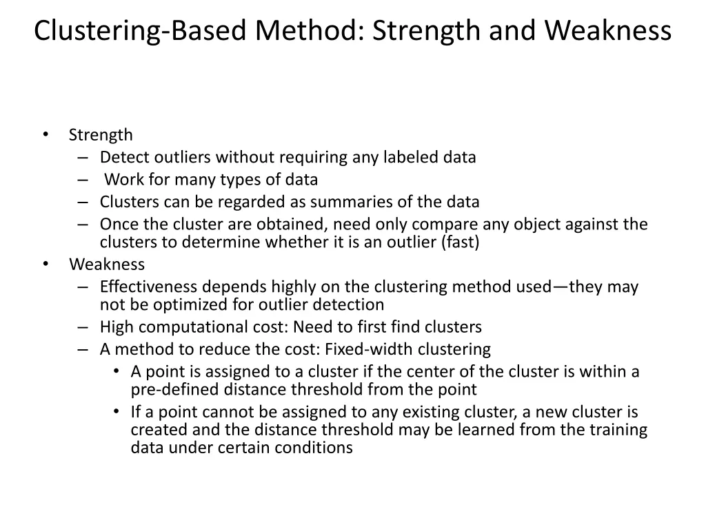 clustering based method strength and weakness