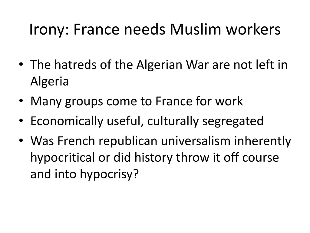 irony france needs muslim workers