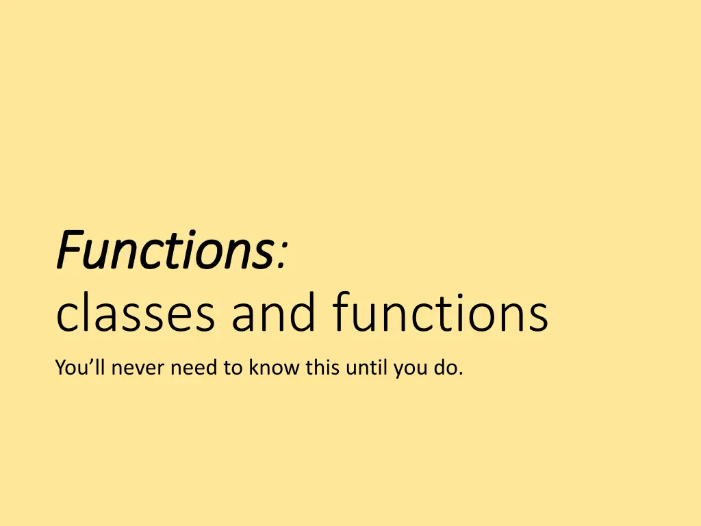 functions functions classes and functions